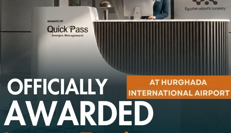 Quick Pass Awarded the Operation of the Russian Zone Lounge at Hurghada